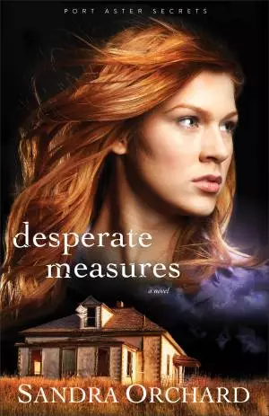 Desperate Measures (Port Aster Secrets Book #3) [eBook]