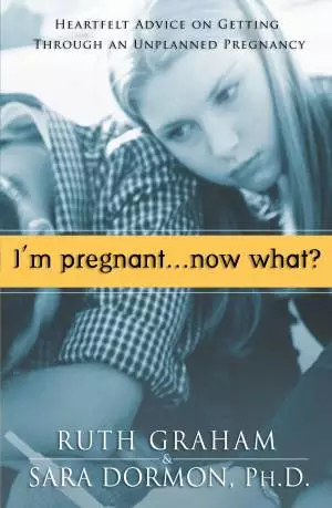 I'm Pregnant. . .Now What? [eBook]