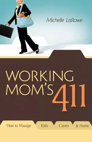 Working Mom's 411 [eBook]