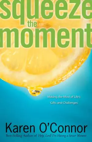 Squeeze the Moment [eBook]