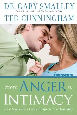 From Anger to Intimacy Study Guide [eBook]
