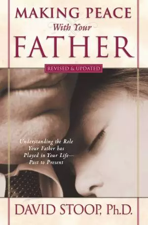Making Peace With Your Father [eBook]