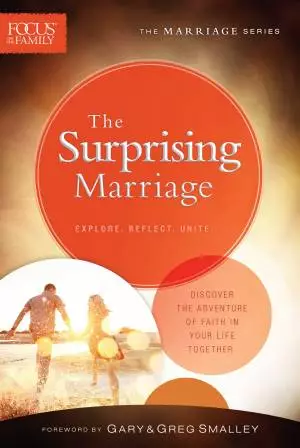 The Surprising Marriage (Focus on the Family Marriage Series) [eBook]