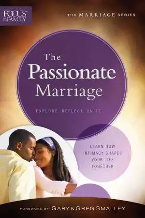 The Passionate Marriage (Focus on the Family Marriage Series) [eBook]