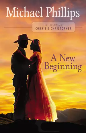 A New Beginning (The Journals of Corrie and Christopher Book #2)