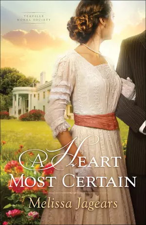 A Heart Most Certain (Teaville Moral Society Book #1)