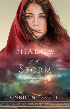 Shadow of the Storm (Out From Egypt Book #2)