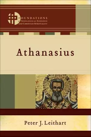 Athanasius (Foundations of Theological Exegesis and Christian Spirituality) [eBook]