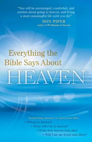 Everything the Bible Says About Heaven [eBook]