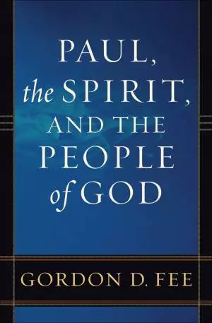 Paul, the Spirit, and the People of God [eBook]