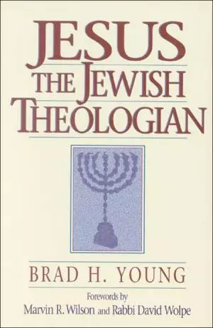 Jesus the Jewish Theologian [eBook]