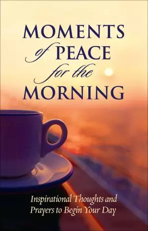 Moments of Peace for the Morning [eBook]