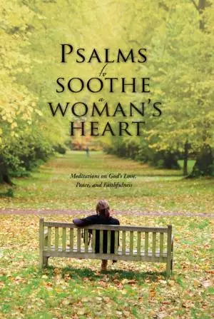 Psalms to Soothe a Woman's Heart [eBook]