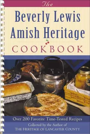 The Beverly Lewis Amish Heritage Cookbook [eBook]
