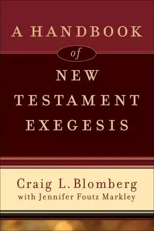 A Handbook of New Testament Exegesis [eBook]
