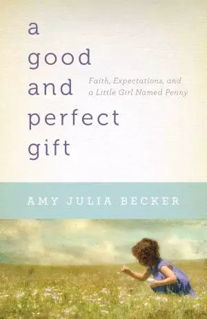 A Good and Perfect Gift [eBook]
