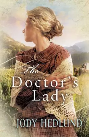 The Doctor's Lady (Hearts of Faith Book #2) [eBook]