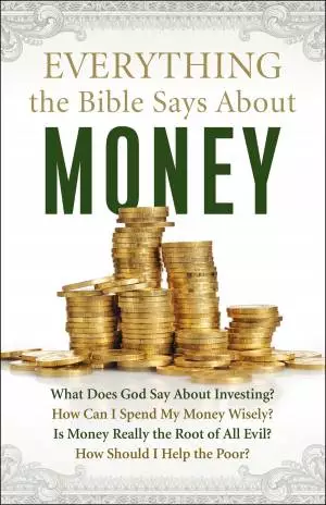 Everything the Bible Says About Money [eBook]