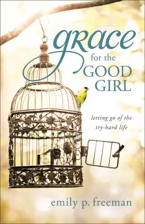 Grace for the Good Girl [eBook]