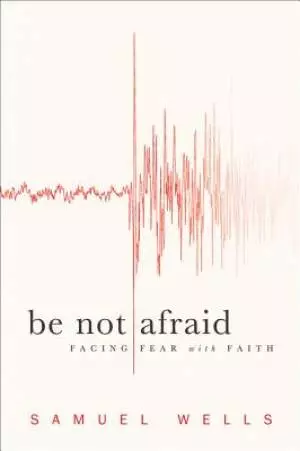 Be Not Afraid [eBook]