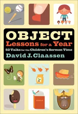 Object Lessons for a Year (Object Lesson Series) [eBook]