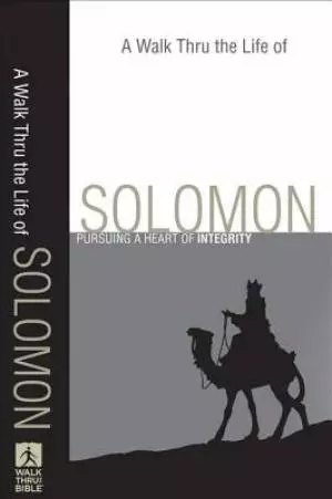 A Walk Thru the Life of Solomon (Walk Thru the Bible Discussion Guides) [eBook]