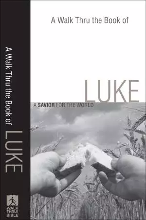 A Walk Thru the Book of Luke (Walk Thru the Bible Discussion Guides) [eBook]