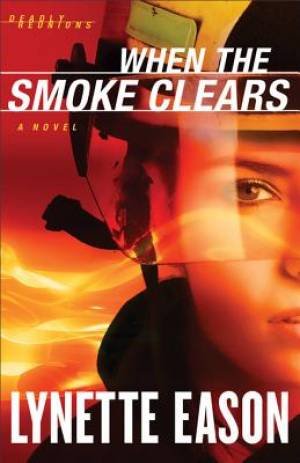 When the Smoke Clears (Deadly Reunions Book #1) [eBook]