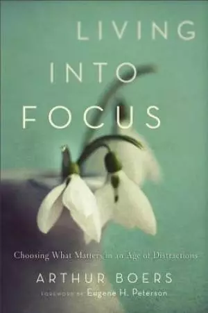 Living into Focus [eBook]