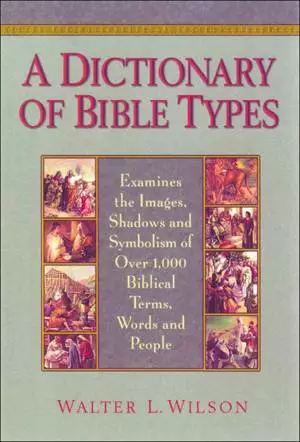 A Dictionary of Bible Types [eBook]