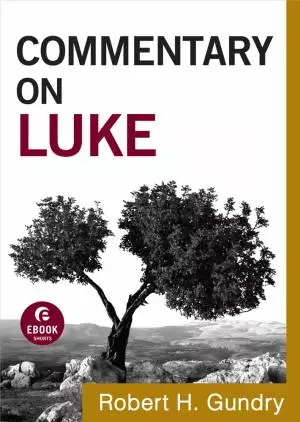 Commentary on Luke (Commentary on the New Testament Book #3) [eBook]