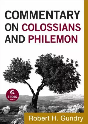 Commentary on Colossians and Philemon (Commentary on the New Testament Book #12) [eBook]