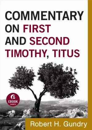 Commentary on First and Second Timothy, Titus (Commentary on the New Testament Book #14) [eBook]