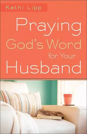 Praying God's Word for Your Husband [eBook]