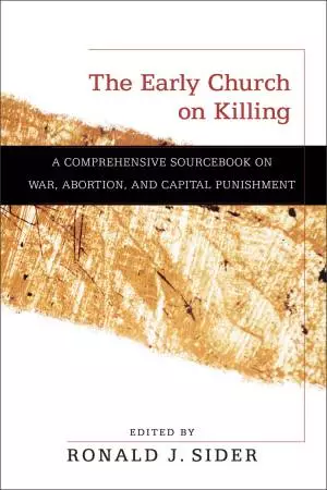 The Early Church on Killing [eBook]