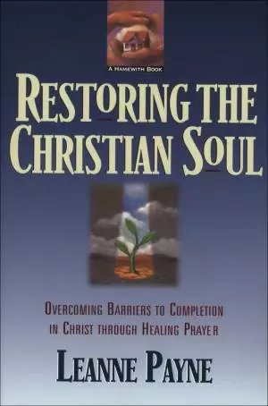 Restoring the Christian Soul [eBook]