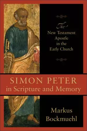 Simon Peter in Scripture and Memory [eBook]
