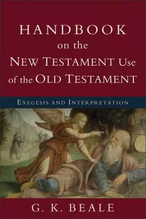 Handbook on the New Testament Use of the Old Testament [eBook]