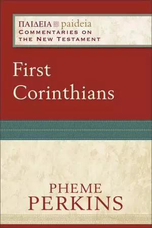 First Corinthians (Paideia: Commentaries on the New Testament) [eBook]