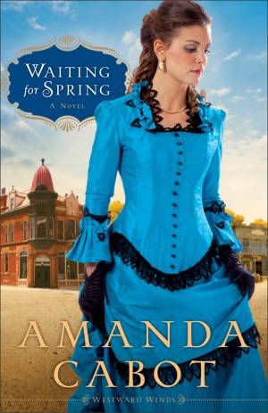 Waiting for Spring (Westward Winds Book #2) [eBook]