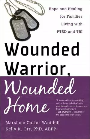 Wounded Warrior, Wounded Home [eBook]