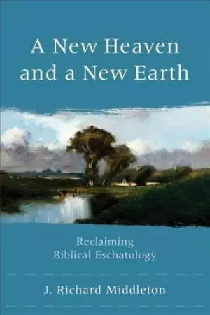 A New Heaven and a New Earth [eBook]