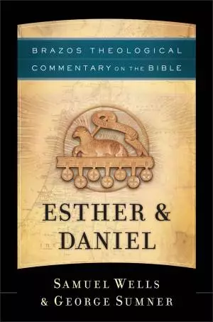 Esther&Daniel (Brazos Theological Commentary on the Bible) [eBook]