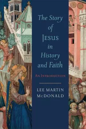 The Story of Jesus in History and Faith [eBook]