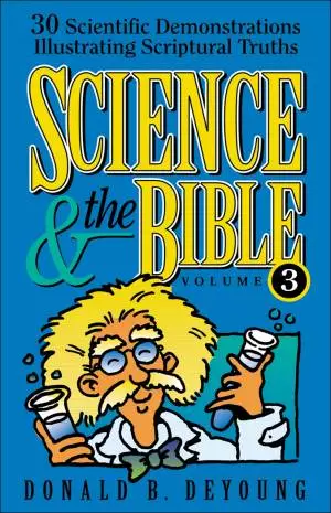 Science and the Bible : Volume 3 [eBook]