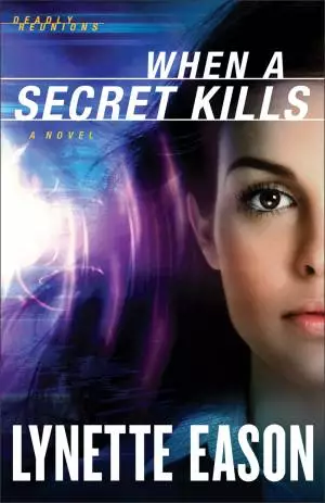 When a Secret Kills (Deadly Reunions Book #3) [eBook]