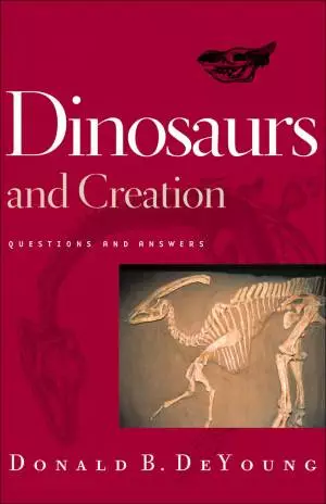 Dinosaurs and Creation [eBook]