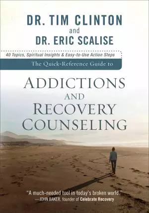 The Quick-Reference Guide to Addictions and Recovery Counseling [eBook]