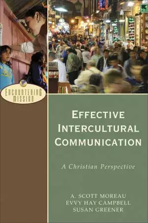 Effective Intercultural Communication (Encountering Mission) [eBook]