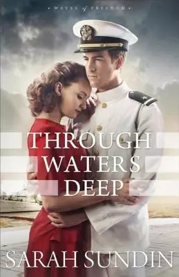 Through Waters Deep (Waves of Freedom Book #1)
